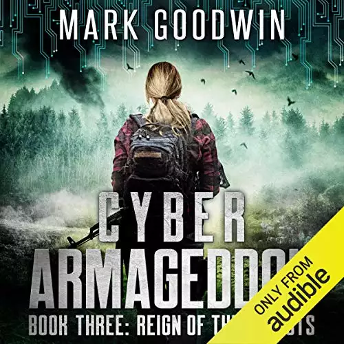 Reign of the Locusts: Cyber Armageddon, Book 3