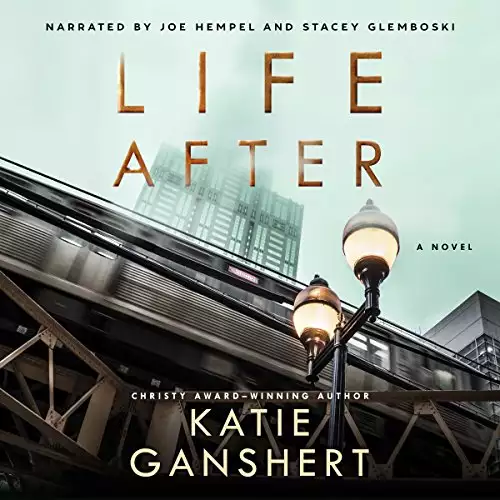 Life After: A Novel
