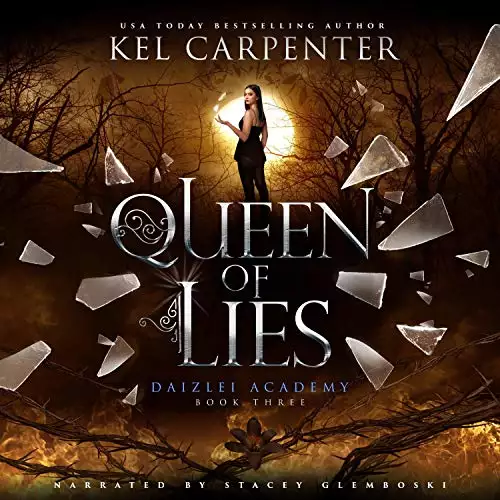 Queen of Lies: Daizlei Academy, Book 3