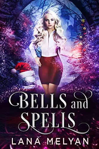 Bells and Spells : Paranormal Romance