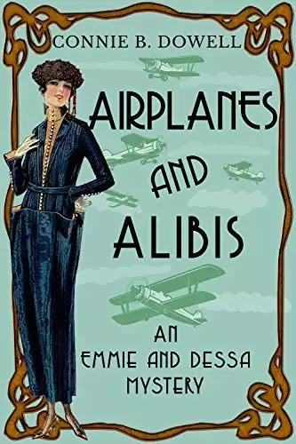 Airplanes and Alibis: A 1920 Historical Cozy Mystery