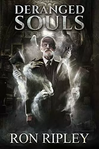 Deranged Souls: Supernatural Horror with Scary Ghosts & Haunted Houses