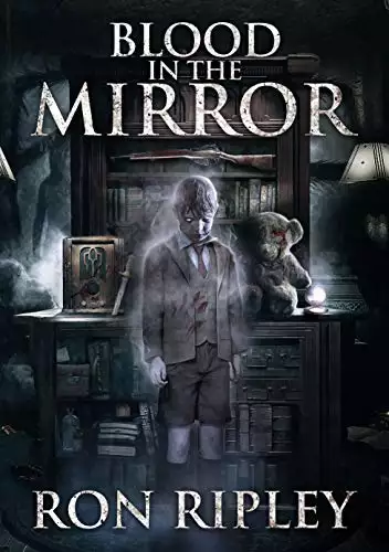 Blood in the Mirror: Supernatural Horror with Scary Ghosts & Haunted Houses