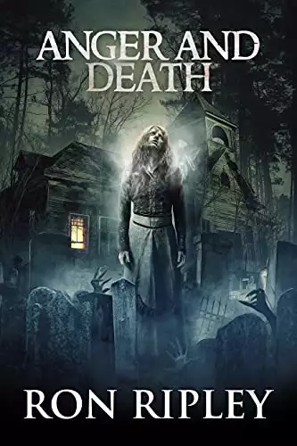 Anger and Death: Supernatural Horror with Scary Ghosts & Haunted Houses