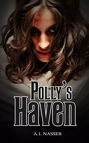 Polly's Haven: Scary Horror Short Story