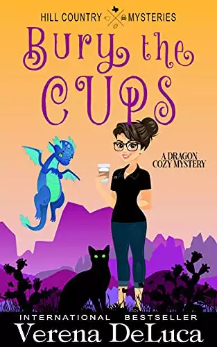 Bury the Cups: A Dragon Cozy Mystery