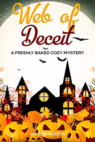 Web of Deceit: A Freshly Baked Cozy Mystery