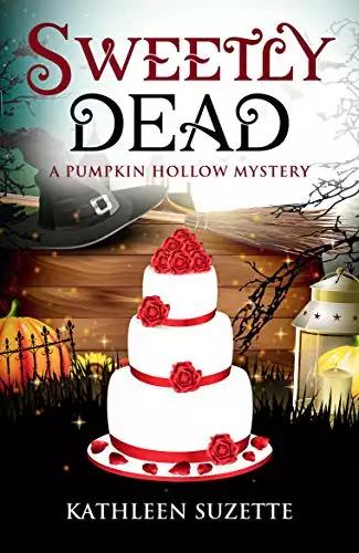 Sweetly Dead: A Pumpkin Hollow Mystery