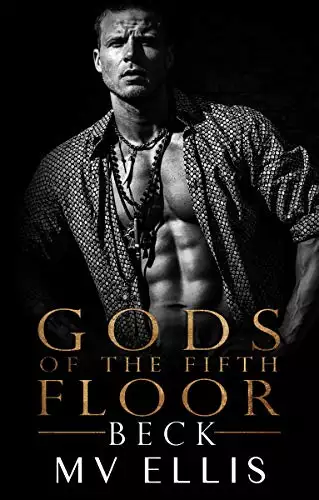 Beck: Gods Of The Fifth Floor 1: A second chance romance