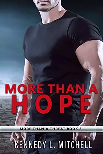 More Than a Hope: A Bodyguard Romance Series