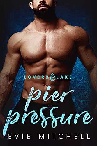 Pier Pressure : A BBW Small Town Romance
