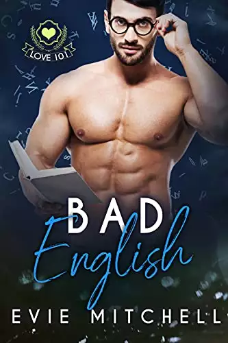 Bad English: A nerdy girl bookish guy romance