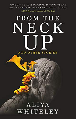 From the Neck Up and Other Stories
