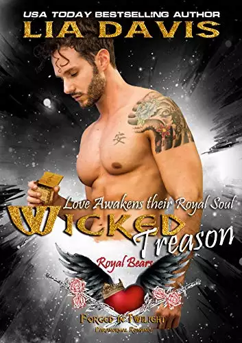 Wicked Treason: Royal Bears: Forged in Twilight Paranormal Romance