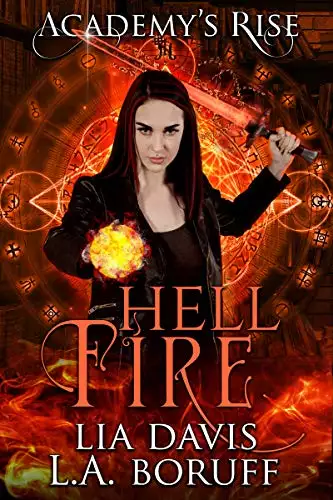 Hell Fire: A Collective World Novel