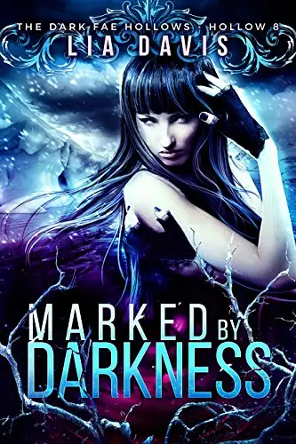 Marked by Darkness: Dark Fae Hollow 8