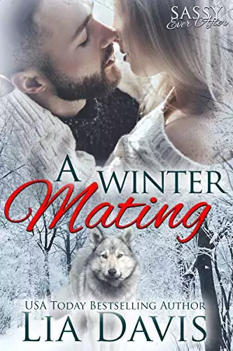 A Winter Mating: Sassy Ever After