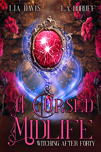 A Cursed Midlife: A Paranormal Women's Fiction Novel