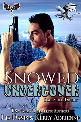 Snowed Undercover: A Dragon Shifter Romantic Suspense