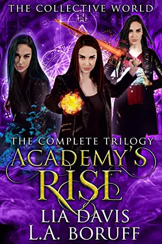 Academy's Rise: The Complete Trilogy: A Collective World Bundle