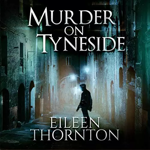 Murder on Tyneside: Agnes Lockwood Mysteries