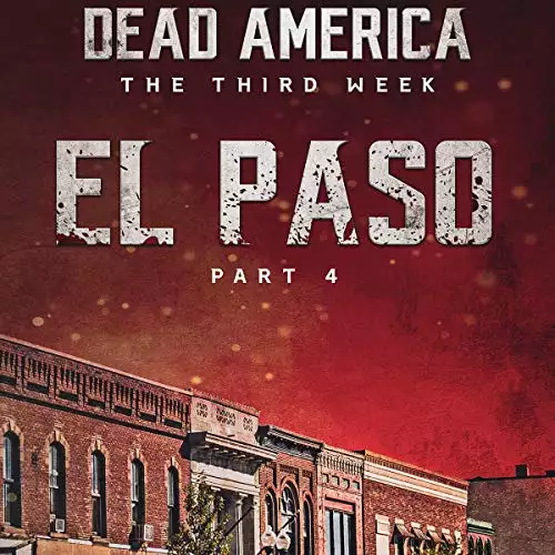 Dead America: El Paso Pt. 4