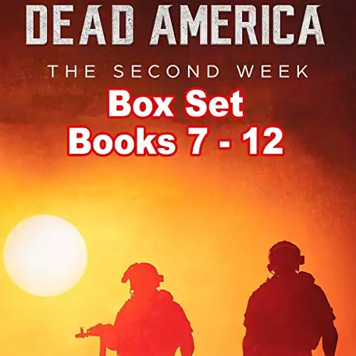 Dead America: The Second Week Box Set Books 7-12: Dead America Box Sets, Book 4