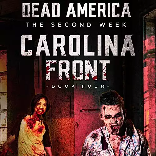 Carolina Front, Part 4: Dead America - The Second Week, Book 7