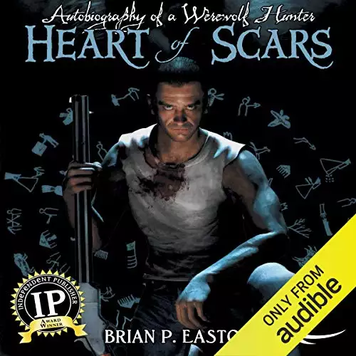 Heart of Scars: Autobiography of a Werewolf Hunter, Book 2