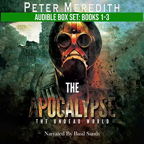 The Apocalypse Boxed Set Novels 1-3: The Undead World Series