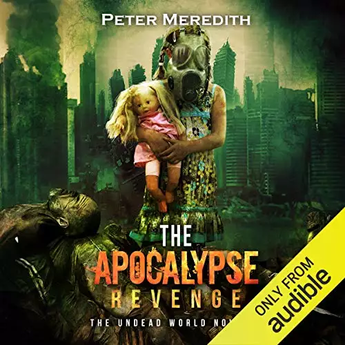 The Apocalypse Revenge: The Undead World, Book 9