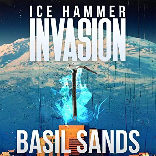 Invasion: Ice Hammer, Book 1