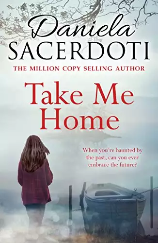Take Me Home: From the bestselling author of Watch Over Me