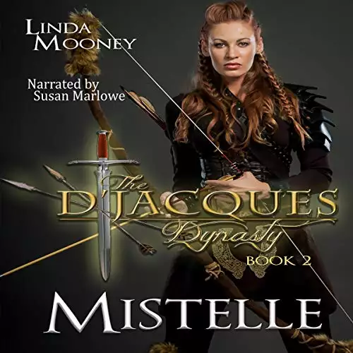 Mistelle: The D'Jacques Dynasty, Book 2