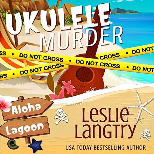 Ukulele Murder: A Nani Johnson Mystery: Aloha Lagoon Mysteries, Volume 1