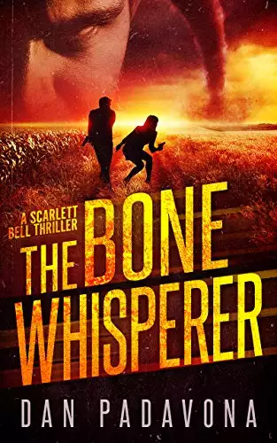 The Bone Whisperer: A Gripping Serial Killer Thriller