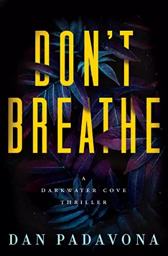 Don't Breathe: A Gripping Serial Killer Thriller