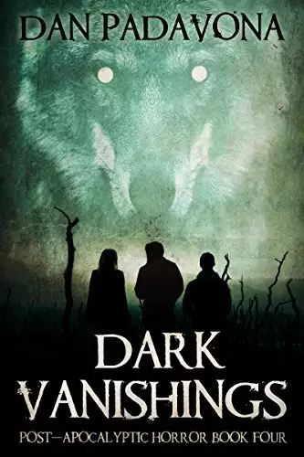 Dark Vanishings 4: Post-Apocalyptic Survival Fiction