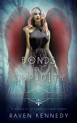 Bonds of Cupidity: A Fantasy Reverse Harem Story