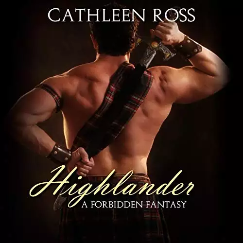 Highlander: Forbidden Fantasy, Book 1
