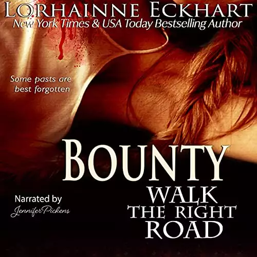 Bounty: Walk the Right Road, Book 4