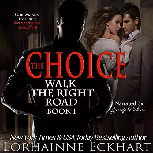 The Choice: Walk the Right Road, Book 1