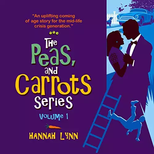 The Peas and Carrots Series - Volume 1: A Delightfully Funny and Poignant Modern Family Saga