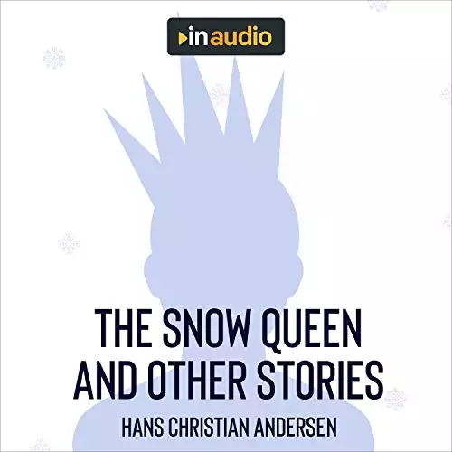 The Snow Queen and Other Stories