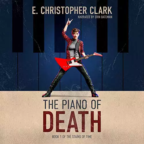 The Piano of Death: The Stains of Time, Book 1