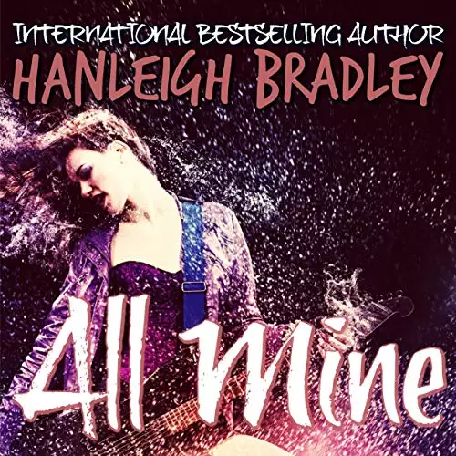 All Mine: Lust & Lyrics, Book 2