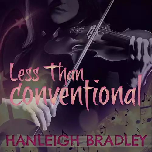 Less than Conventional: Lust & Lyrics, Book 3