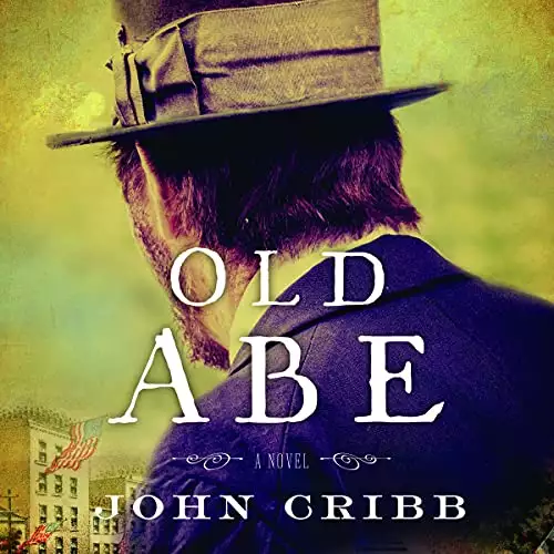 Old Abe: A Novel