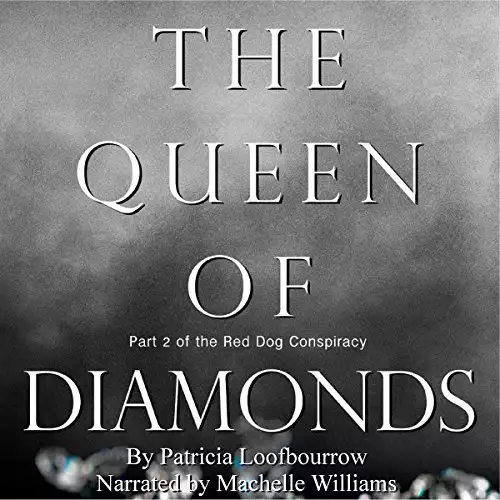 The Queen of Diamonds: The Red Dog Conspiracy, Part 2