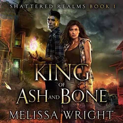 King of Ash and Bone: Shattered Realms, Book 1
